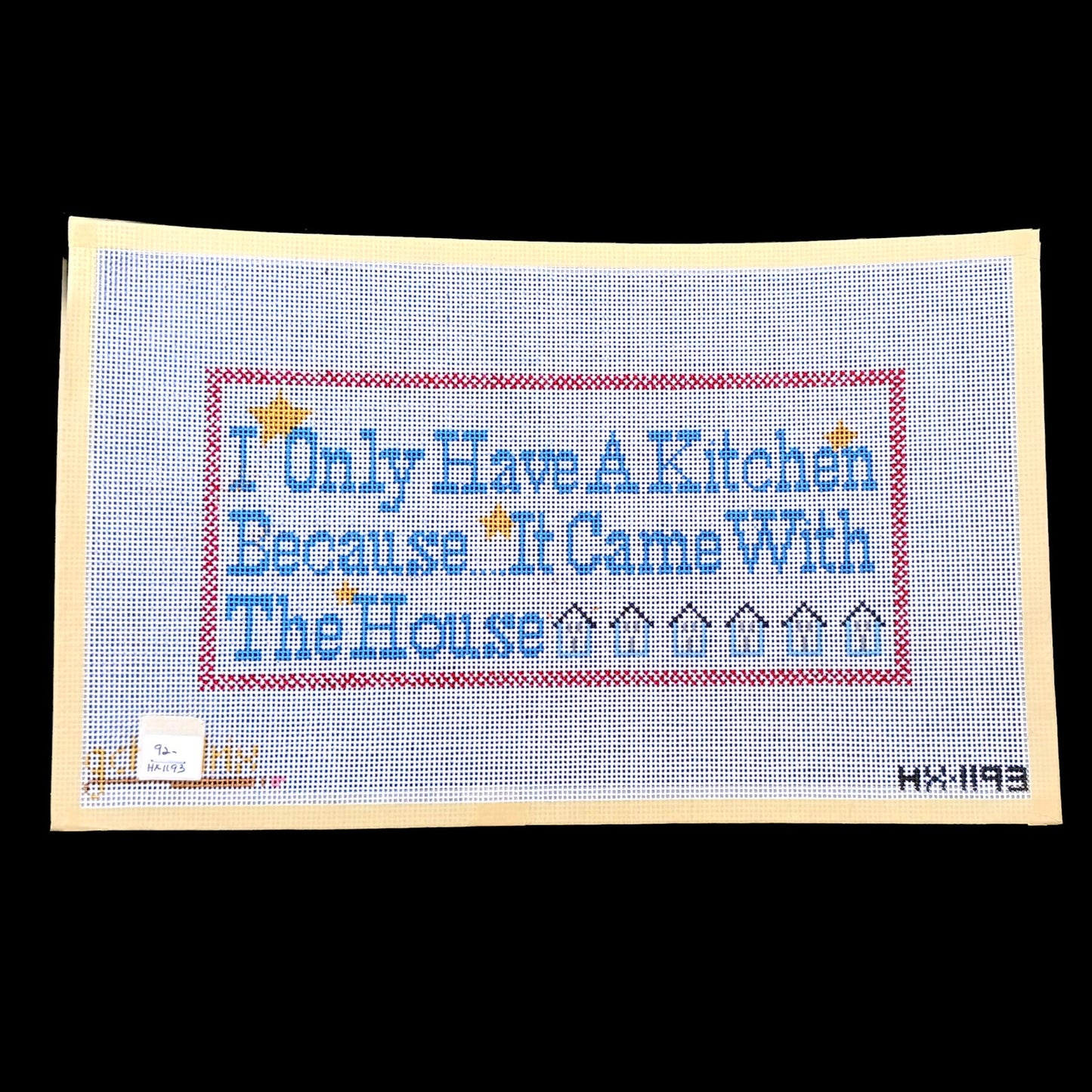 GC HENDRIX NEEDLEPOINT CANVAS: NON-COOK - I ONLY HAVE A KITCHEN BECAUSE.... BM1