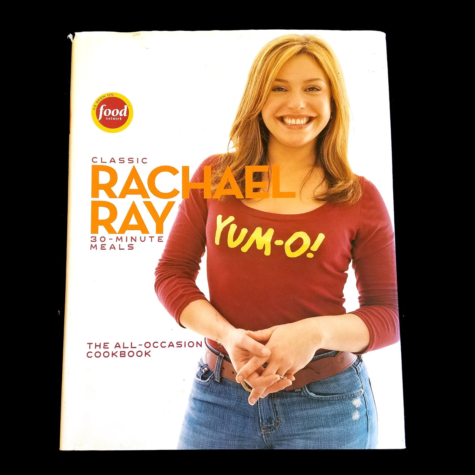 Classic 30-Minute Meals : The All-Occasion Cookbook by Rachael Ray (2006)0